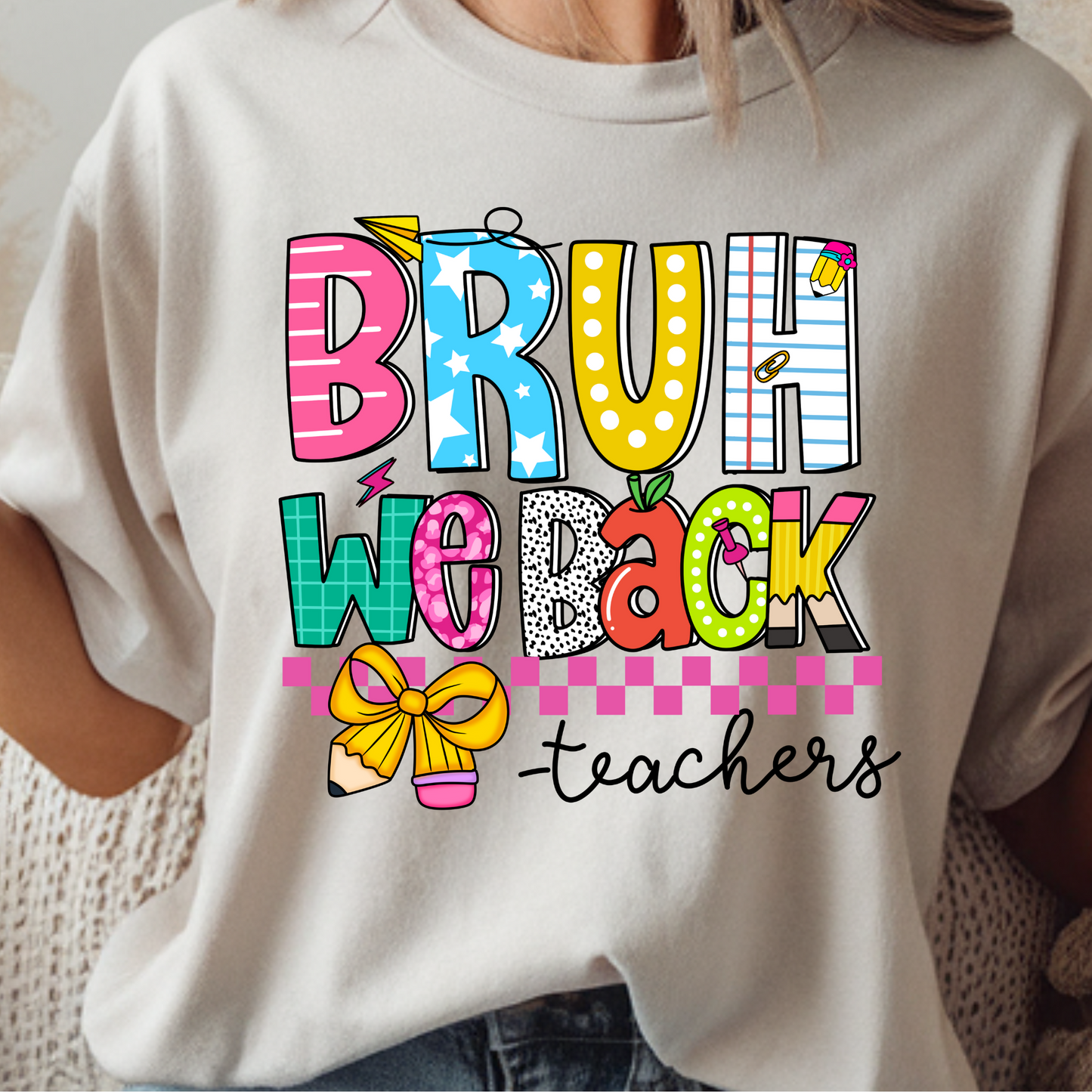 Bruh we Back Teacher